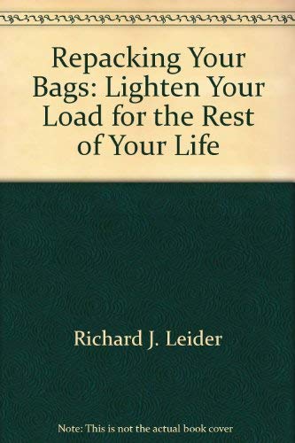 9781881052722: Repacking Your Bags: Lighten Your Load for the Rest of Your Life