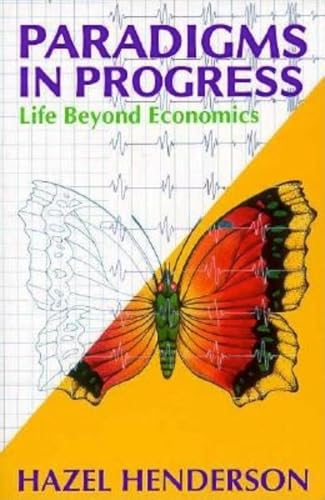 Stock image for Paradigms in Progress : Life Beyond Economics for sale by Better World Books