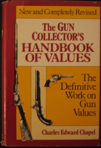 Beispielbild fr The Gun Collector's Handbook Of Values: The Definitive Work on Gun Values zum Verkauf von SecondSale