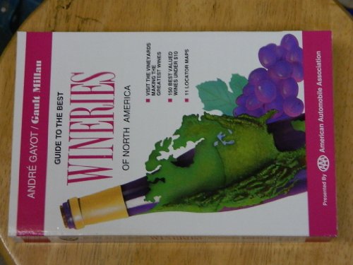 Imagen de archivo de Guide to the Best Wineries of North America (The Best of .) a la venta por Wonder Book