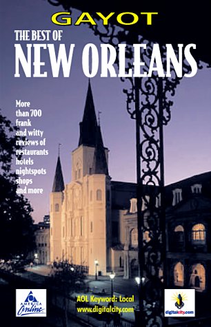 Beispielbild fr Gayot the Best of New Orleans zum Verkauf von Ammareal