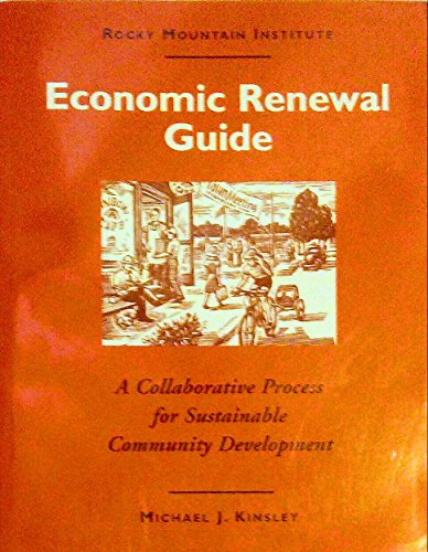 Imagen de archivo de Economic Renewal Guide: A Collaborative Process for Sustainable Community Development a la venta por Wonder Book