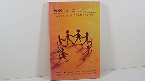 Imagen de archivo de Population Is People : A Friends Perspective a la venta por Gil's Book Loft