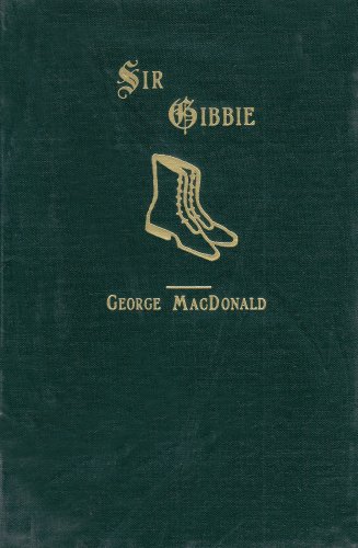 9781881084013: Sir Gibbie (George Macdonald Original Works)