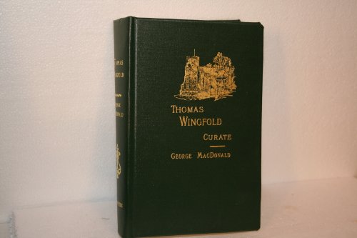 9781881084532: Thomas Wingfold, Curate: Series 8 (George MacDonald Original Works)