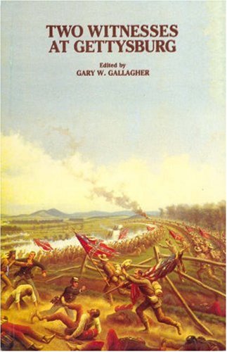 Beispielbild fr Two Witnesses at Gettysburg: The Personal Accounts of Whitelaw Reid and A.J.L. Fremantle zum Verkauf von SecondSale