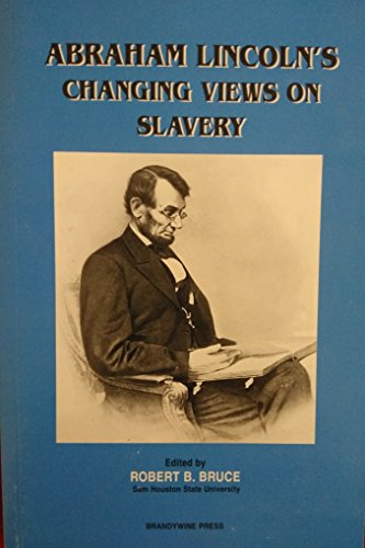 Beispielbild fr Abraham Lincoln's Changing Views On Slavery zum Verkauf von Wonder Book