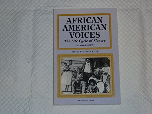 Stock image for African American Voices: The Life Cycle Of Slavery for sale by HPB-Red