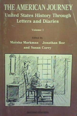 Imagen de archivo de American Journey, Vol. 1: United States History Through Letters and Diaries, 2nd Edition a la venta por HPB-Emerald