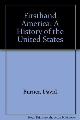 Stock image for Firsthand America: A History of the United States for sale by HPB-Red