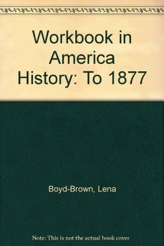 Imagen de archivo de Workbook in America History: To 1877 a la venta por HPB-Red