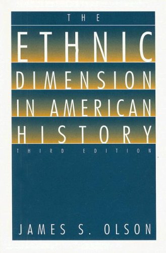 Beispielbild fr The Ethnic Dimension in American History zum Verkauf von ThriftBooks-Dallas