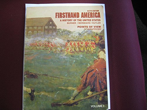 Stock image for Firsthand America: A History of the United States, until 1877, Vol. 1 - David Burner - Paperback - REVISED for sale by HPB-Red