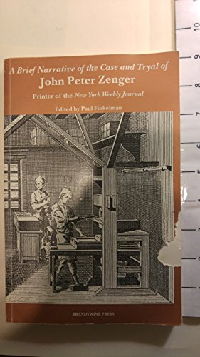Stock image for A Brief Narrative of the Case and Tryal of John Peter Zenger for sale by HPB-Ruby