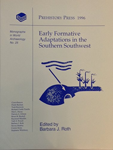 9781881094142: Early Formative Adaptations in the Southern Southwest