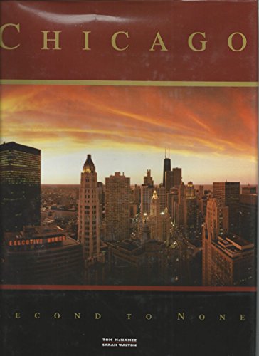 Imagen de archivo de Chicago : Second to None a la venta por Better World Books: West