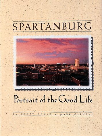 Stock image for Spartanburg: Portrait of the Good Life (Urban Tapestry Series) for sale by Montclair Book Center