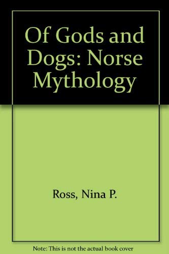 Imagen de archivo de Of Gods and Dogs: Norse Mythology a la venta por Books from the Past