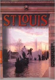 Stock image for St. Louis : Home on the River for sale by Better World Books: West