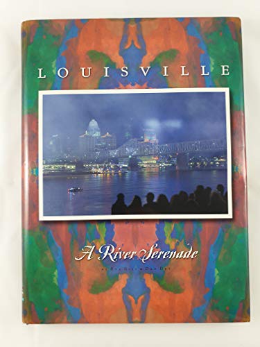 Stock image for Louisville : A River Serenade (Urban Tapestry Ser.) for sale by The Warm Springs Book Company