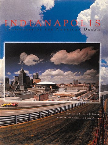 9781881096276: Indianapolis: Crossroads of the American Dream (Urban Tapestry Series)