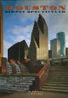 Stock image for Houston: Simply Spectacular (Urban Tapestry Series) for sale by Half Price Books Inc.