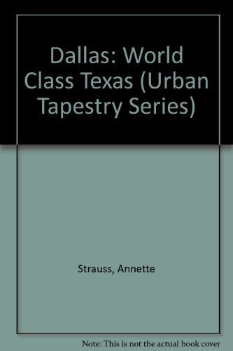 9781881096443: Dallas: World Class Texas (Urban Tapestry Series)