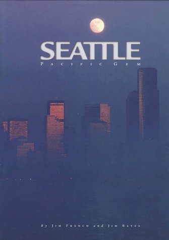 Stock image for Seattle: Pacific Gem for sale by SecondSale