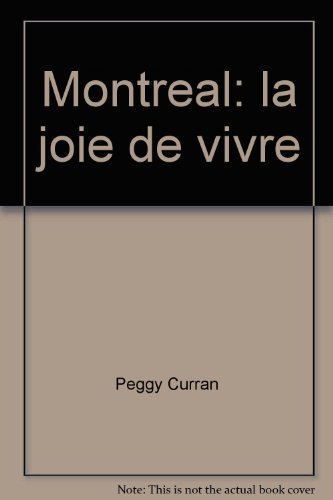 Montreal: la joie de vivre (9781881096474) by Jean Pare; Peggy Curran; Ron Levine