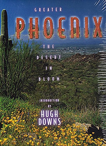 Stock image for Greater Phoenix: The Desert in Bloom (Urban Tapestry Series) for sale by Hawking Books