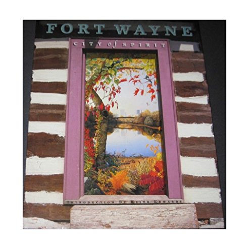 Beispielbild fr Fort Wayne: City of Spirit (Urban Tapestry Series X) zum Verkauf von -OnTimeBooks-