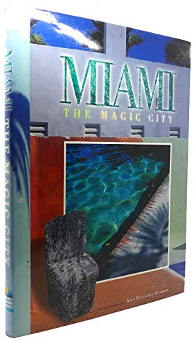 Miami The Magic City by Ana Veciana Suarez and Brian Groppe 2000 Hardcover - Ana Veciana-Suarez