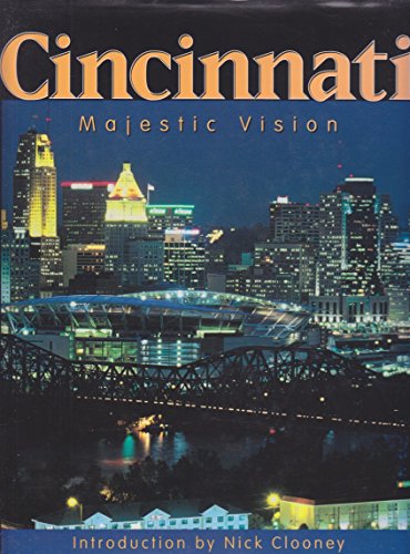 Beispielbild fr Cincinnati : Majestic Vision zum Verkauf von Better World Books