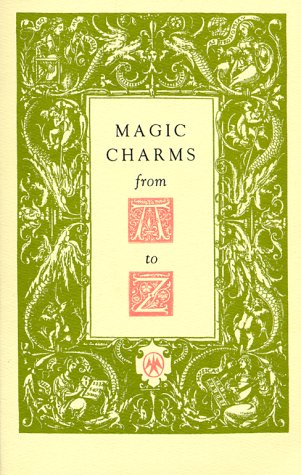 Imagen de archivo de Magic Charms from A to Z a la venta por Bookmans