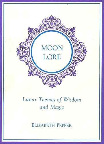MOON LORE: Lunar Tales Of Wisdom & Magic (b&w illustrations)