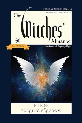 Stock image for Un Anuario de Brujera y Magia (The Witches' Almanac Spanish Edition): Nmero 43 Primavera 2024 2025 for sale by Lakeside Books
