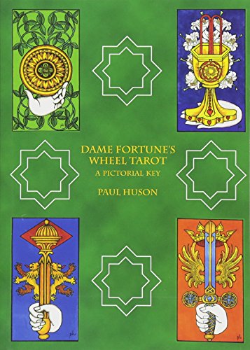 Dame Fortune's Wheel Tarot: A Pictorial Key Paul Huson Author