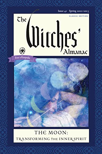 Beispielbild fr The Witches' Almanac 2022-2023 CLASSIC Edition Issue 41: The Moon ? Transforming the Inner Spirit zum Verkauf von ThriftBooks-Dallas