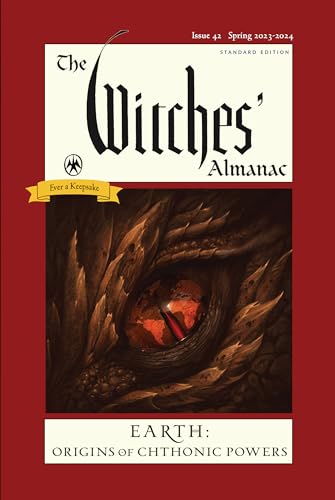 Beispielbild fr The Witches' Almanac 2023-2024 Standard Edition Issue 42: Earth: Origins of Chthonic Powers (The Witches Almanac, 42) zum Verkauf von Books From California