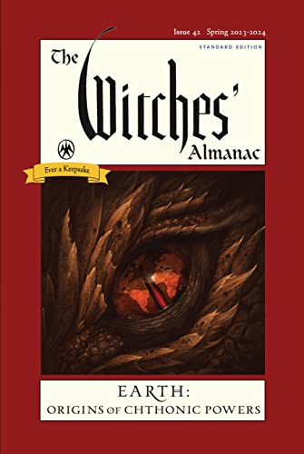 Stock image for The Witches Almanac 2023-2024 Standard Edition Issue 42: Earth: Origins of Chthonic Powers (The Witches Almanac, 42) for sale by KuleliBooks