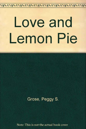 Stock image for Love and Lemon Pie for sale by HPB-Ruby