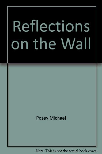 Stock image for Reflections on the Wall for sale by Time Tested Books