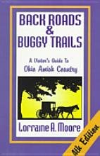 Imagen de archivo de Back Roads & Buggy Trails: A Vistor's Guide to Ohio Amish Country a la venta por HPB-Emerald