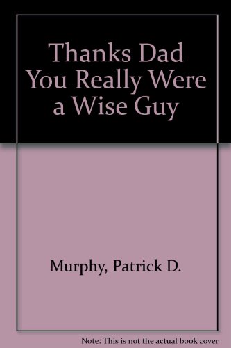 Stock image for Thanks Dad You Really Were a Wise Guy for sale by Wonder Book