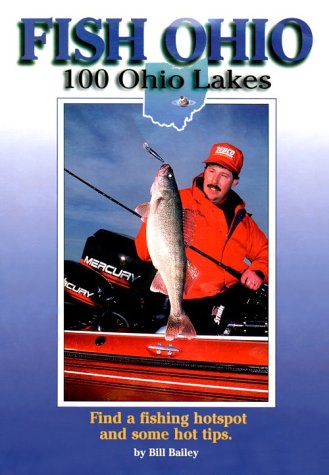 Imagen de archivo de Fish Ohio: 100 Ohio Lakes (Fish Michigan) a la venta por Save With Sam