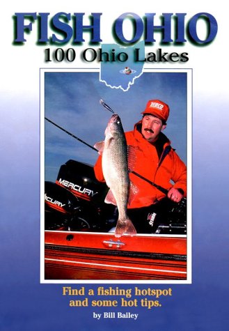 Stock image for Fish Ohio: 100 Ohio Lakes (Fish Michigan) for sale by Save With Sam