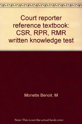 Beispielbild fr Court reporter reference textbook: CSR, RPR, RMR written knowledge test zum Verkauf von HPB-Red