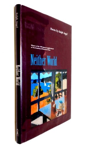 Imagen de archivo de Neither World: Poems (Miami University Press Poetry Series) a la venta por Wonder Book