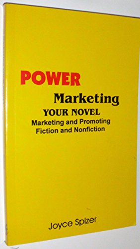 9781881164883: Power Marketing Your Novel: Marketing and Promoting Fiction and Nonfiction