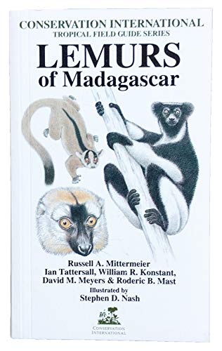 Lemurs of Madagascar (Tropical Field Guide Series) (9781881173083) by Mittermeier, Russell A.; Tattersall, Ian; Konstant, William R.